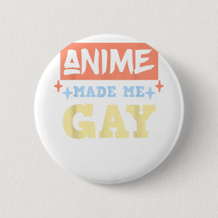 Anime gjorde mig till Gay Funny Anime Meme LBGTQ G Knapp
