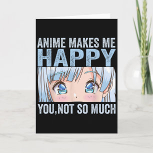 Anime Gör Mig Glad Du Inte Så Mycket Rolig Anime L Kort