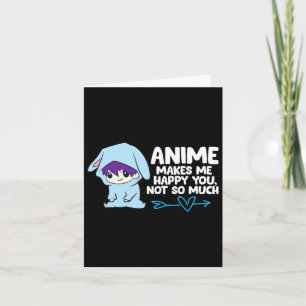 Anime gör mig Lycklig till dig Kort
