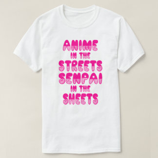 Anime i gatorna, Senpai i lakanskjortan T Shirt