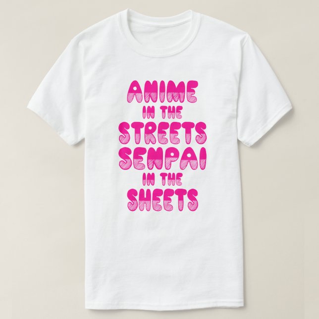 Anime i gatorna, Senpai i lakanskjortan T Shirt (Design framsida)