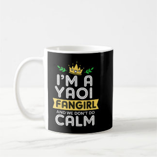 Anime Im A Yaoi Fangirl och vi gör inte Lugn Yaoi Kaffemugg