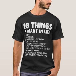 Anime Merch - 10 Sak jag vill ha i levande djur T Shirt