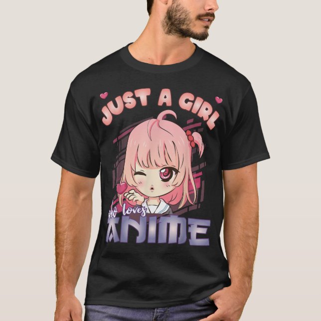 Anime Merch bara en flicka som Kärlek Anime Anime  T Shirt (Framsida)