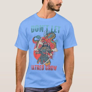 Anime Ninjas Låt inte Hatred Grow Samurais Man T Shirt