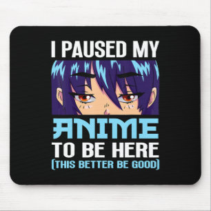 Anime Otaku, jag pajade mitt djur för att vara här Musmatta