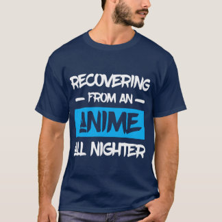 Anime-otaku som återhämtar sig från anime heldagsn t shirt