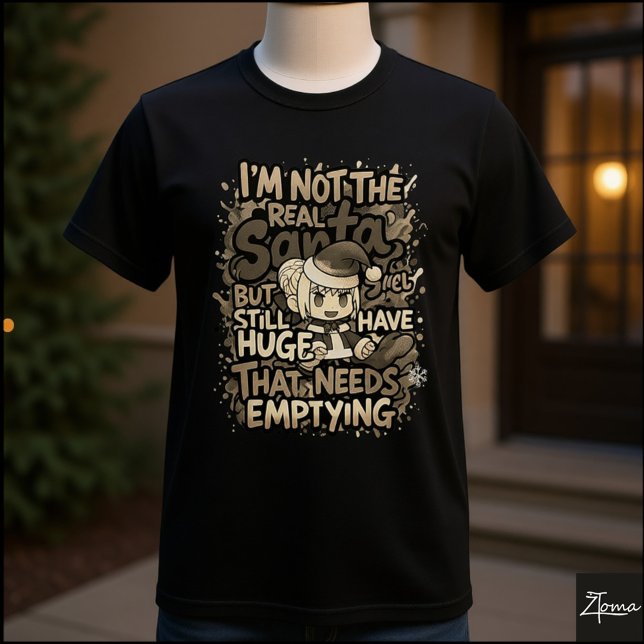 Anime Santa Huge Needs Emptying Quote T Shirt (Skapare uppladdad)