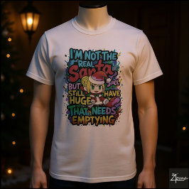 Anime Santa Huge Needs Emptying Quote T Shirt
