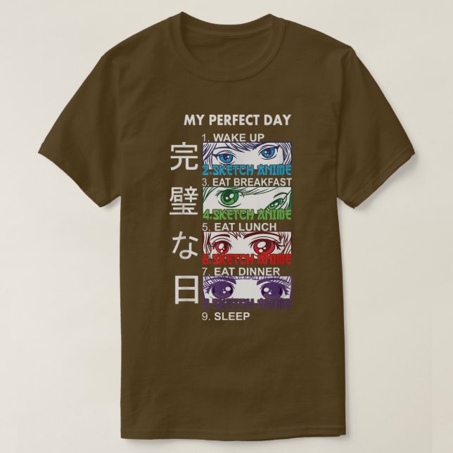Anime Sketching Shirt Sketching Anime Perfect Day  T Shirt (Design framsida)