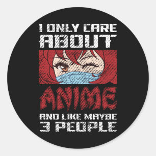 Animera offertdesign   Jag bryr mig bara om Anime Runt Klistermärke