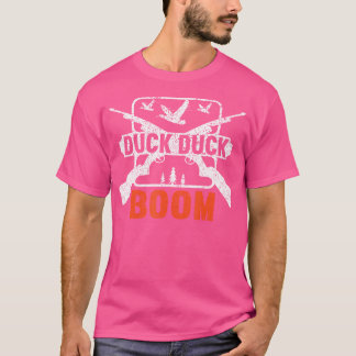 Anka Anka Boom Hunting Ankor Hunting Funny Hunting T Shirt