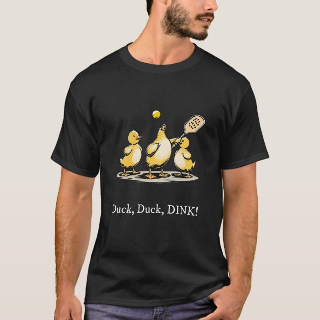 Anka, Anka, DINK! - Anka Pickleball T Shirt (Framsida)