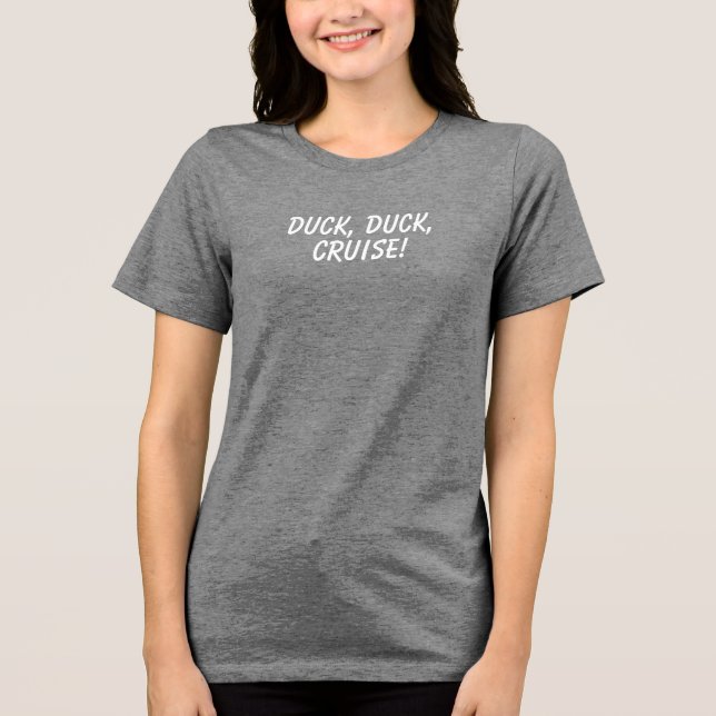 'Anka, Anka, Kryssning!' Present till kryssningsäl T Shirt (Framsida)