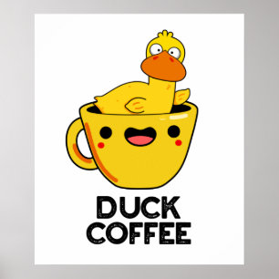 Anka Coffee Funny Drink Pun Poster