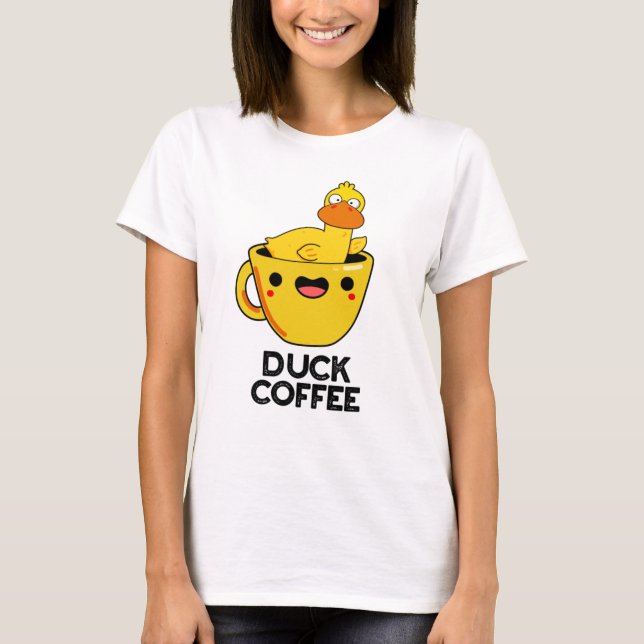 Anka Coffee Funny Drink Pun T Shirt (Framsida)