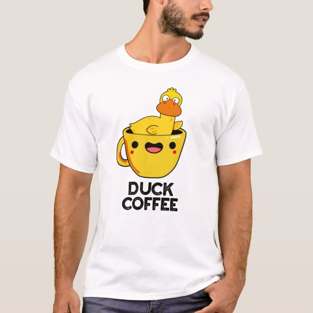 Anka Coffee Funny Drink Pun T Shirt (Framsida)