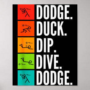 Anka dopp dyk I bollspel I Rollig dodgeball  Poster