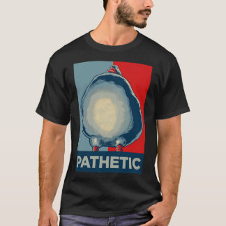 Anka Goose Meme Pathetic T Shirt
