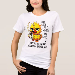 Anka har någonsin tittat på någon och Tänka varför T Shirt