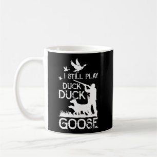 Anka Hunter Quote jag fortfarande spelar Anka Goos Kaffemugg