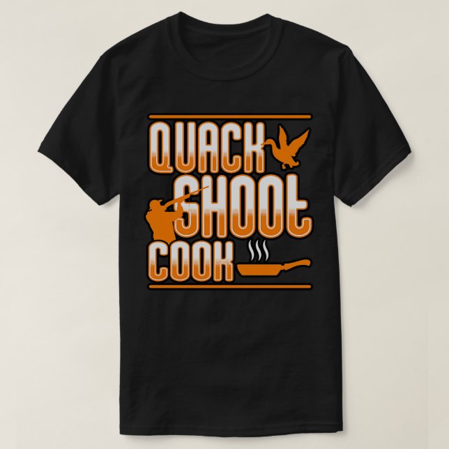 Anka Hunting Quack Shoot Cook T Shirt (Design framsida)