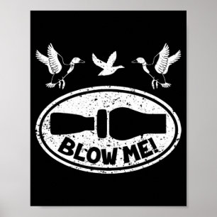 Anka Hunting Roligt Blow Me Anka Call Hunter Poster
