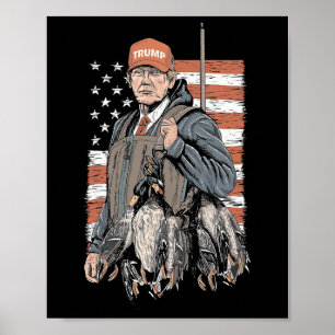 Anka Hunting Trump Camo Hej Hunting Season Us Fl Poster