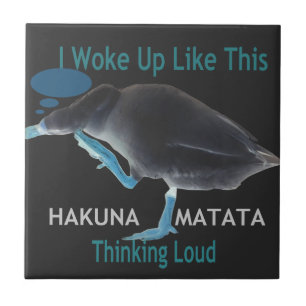Anka med mig som den här och Hakuna Matata-texten Kakelplatta