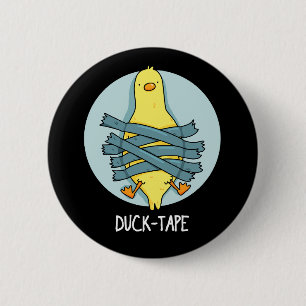 Anka Tape Funny Duct Tape Pun Mörk BG Knapp