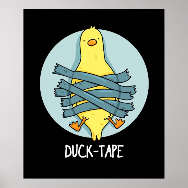 Anka Tape Funny Duct Tape Pun Mörk BG Poster (Framsidan)