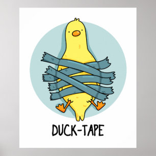 Anka Tape Funny Duct Tape Pun Poster