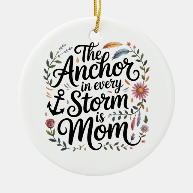 Ankaret i varje storm är mamma julgransprydnad keramik (Framsidan)