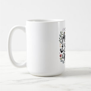 Ankaret i varje storm är mamma kaffemugg