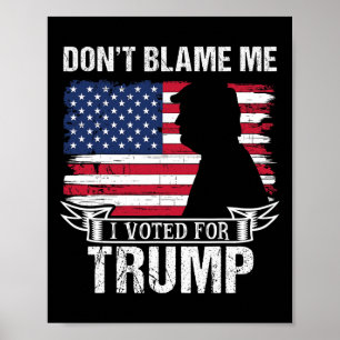 Anklaga mig inte, jag röstade på Trump Retro Vinta Poster