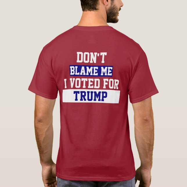 Anklaga mig inte Trump "Töm träsket" T-Shirt (Baksida)