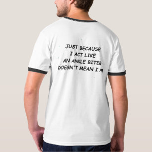 Ankle Biter T-Shirt