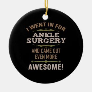 Ankle Surgery Recovery Humor Julgransprydnad Keramik