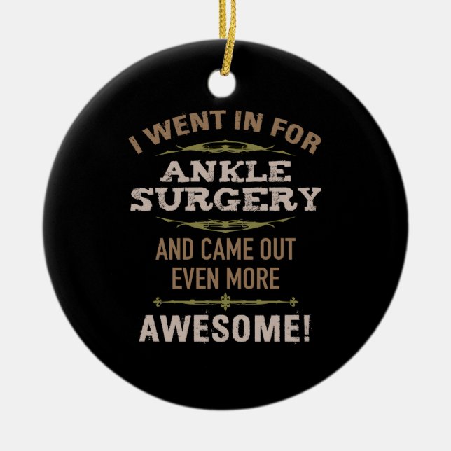 Ankle Surgery Recovery Humor Julgransprydnad Keramik (Framsidan)