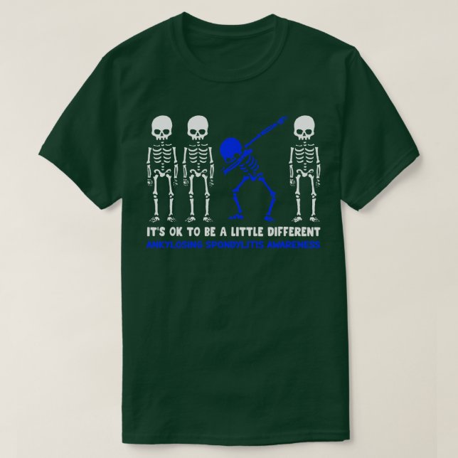 Ankylosing Spondylitis Awareness: Det är okej att  T Shirt (Design framsida)