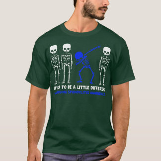 Ankylosing Spondylitis Awareness: Det är okej att  T Shirt