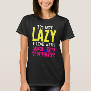 Ankylosing Spondylitis Survivor Hero Bechterew Kri T Shirt