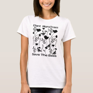 Anläggning av mer Träd Spara av bin T Shirt