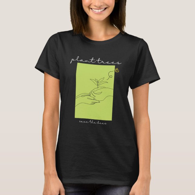 Anläggning Träd Spara Bes EnvironmentNature Conser T Shirt (Framsida)