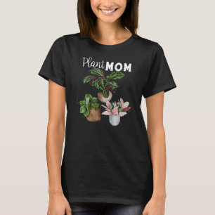 Anläggningen Mamma Crazy Plant Dam Indoor Housepla T Shirt