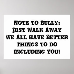 Anmärkning till Bully: precis Walk Away - Anti Bul Poster