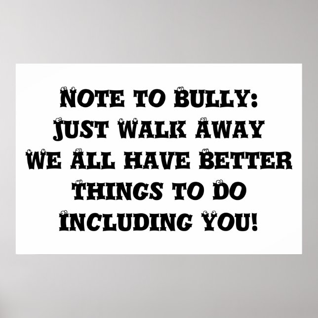 Anmärkning till Bully: precis Walk Away - Anti Bul Poster (Framsidan)