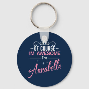 Annabelle.. Jag är Fantastisk och Annabelle. Nyckelring