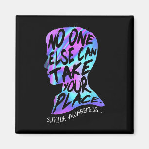 Annars kan du ta dina Ställe Suicide Awareness Magnet