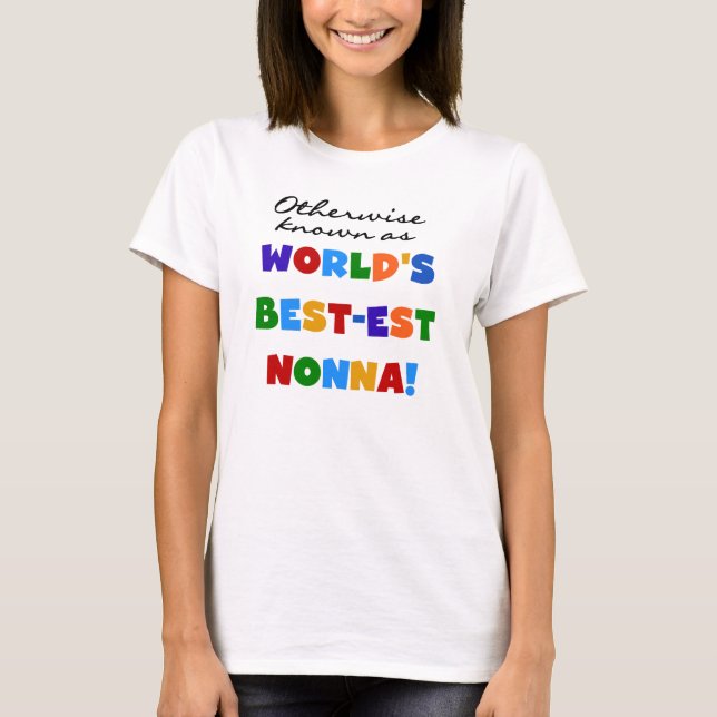 Annars Känd som Bästa Nonna T-shirts Gåvor (Framsida)